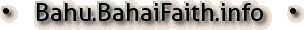 Bahu.BahaiFaith.info