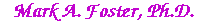 Mark A. Foster